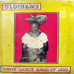 Original Ivbiye Dance Band Of Ugo - Oloiname flac album