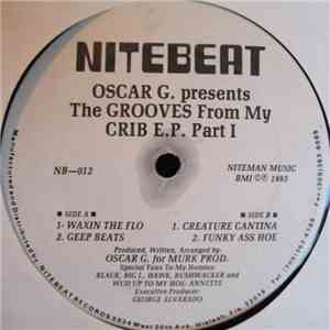 Oscar G. - The Grooves From My Crib E.P. Part I flac album
