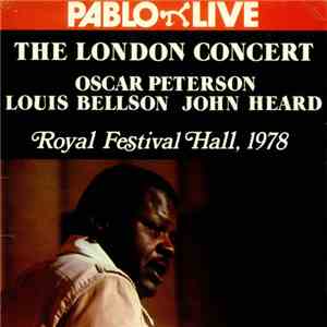 Oscar Peterson, Louis Bellson, John Heard - The London Concert flac album