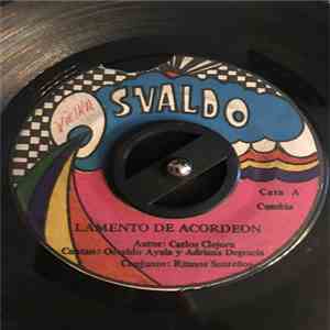 Osvaldo Ayala, Conjunto Ritmos Santeños - Lamento De Mi Acordeon / El Cariño Que Me Tenias flac album