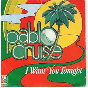Pablo Cruise - I Want You Tonight flac album