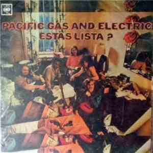 Pacific Gas And Electric - Estas Lista ? flac album