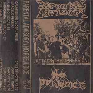 Parental Advisory  / No Prejudice - Attack The Opression flac album