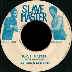 Patrick & Kentish - Slave Master flac album