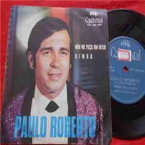 Paulo Roberto - Não Me Peça Um Beijo / Bimba flac album