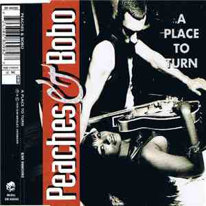 Peaches & Bobo - A Place To Turn flac album