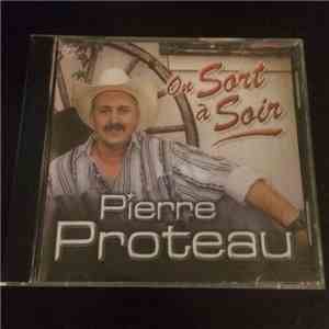 Pierre Proteau - On Sort À Soir flac album