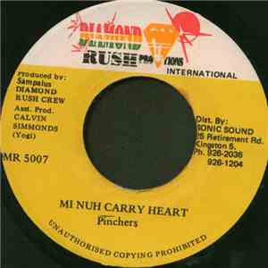 Pinchers - Mi Nuh Carry Heart flac album