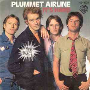 Plummet Airline - It's Hard flac album