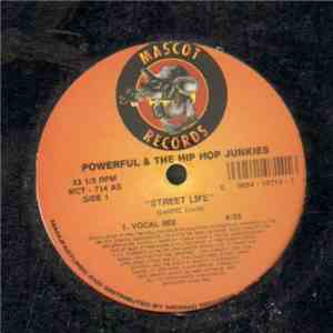 Powerful & The Hip Hop Junkies - Street Life flac album