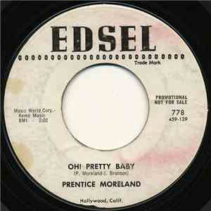 Prentice Moreland - Oh! Pretty Baby / Please, Please, Please flac album