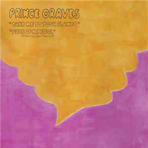 Prince Graves - Take Me To Your Planet flac album