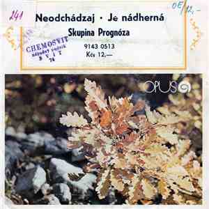 Prognóza - Neodchádzaj / Je Nádherná flac album
