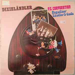 P.S. Corporation, Engadiner Ländlerfründa - Dixieländler flac album