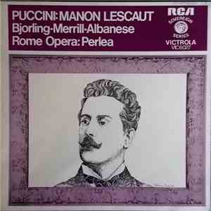 Puccini • Albanese • Bjoeling • Merrill • Rome Opera • Perlea - Manon Lescaut flac album