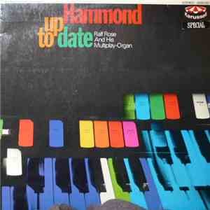 Ralf Rose And His Multiplay- Organ - Hammond Up To Date flac album