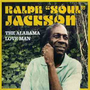 Ralph "Soul" Jackson - The Alabama Love Man flac album