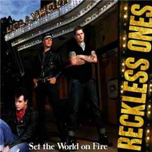 Reckless Ones - Set The World On Fire flac album