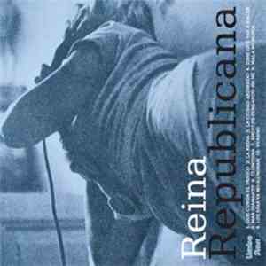 Reina Republicana - Reina Republicana flac album