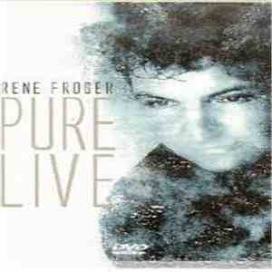 Rene Froger - Pure Live flac album