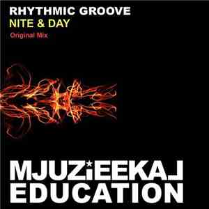 Rhythmic Groove - Nite & Day flac album