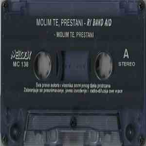 Ri Band Aid - Molim Te, Prestani flac album
