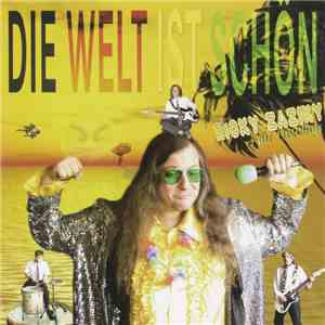 Ricky Zaziky + Die Holidays - Die Welt Ist Schön flac album