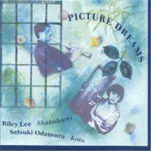 Riley Lee & Satsuki Odamura - Picture Dreams flac album
