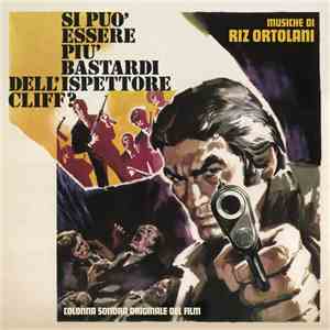 Riz Ortolani - Si Può Essere Più Bastardi Dell'Ispettore Cliff? flac album