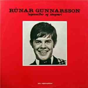 Rúnar Gunnarsson - Lagasmiður Og Söngvari flac album