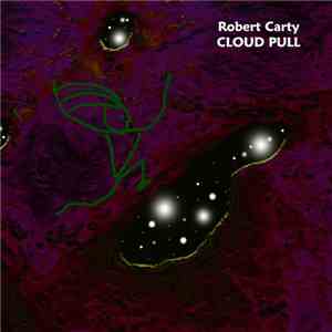 Robert Carty - Cloud Pull flac album