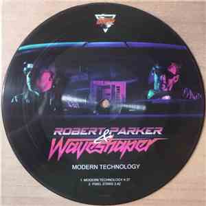 Robert Parker  & Waveshaper  - Modern Technology flac album