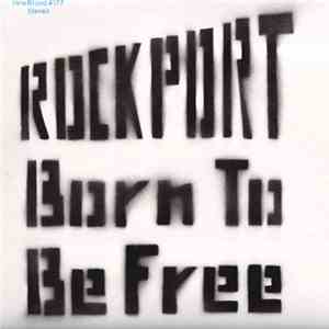 Rockport - Born To Be Free flac album