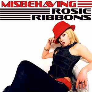 Rosie Ribbons - Misbehaving flac album