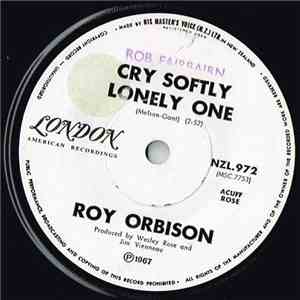 Roy Orbison - Cry Softly Lonely One / Pistolero flac album