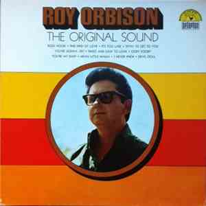 Roy Orbison - The Original Sound flac album