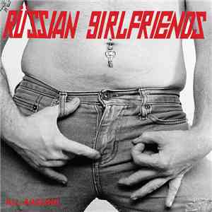 Russian Girlfriends - All Around flac album