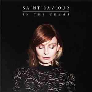 Saint Saviour - In The Seams flac album