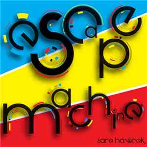 Sare Havlicek - Escape Machine flac album