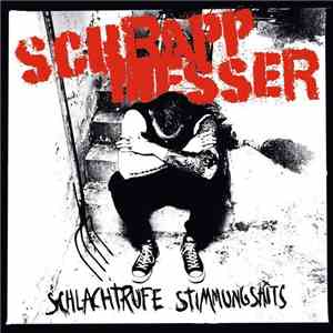 Schrappmesser - Schlachtrufe Stimmungshits flac album