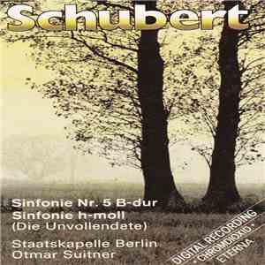 Schubert (1797-1828) Otmar Suitner (Leitung) Staatskapelle Berlin - Sinfonie Nr. 5 B-Dur (D 485), Sinfonie h-moll 'Die Unvollendete' (D 759) flac album