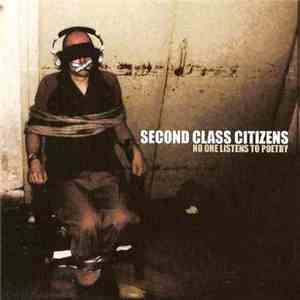 Second Class Citizens - No One Listens To Poetry flac album