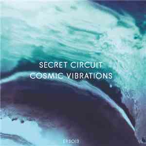 Secret Circuit - Cosmic Vibrations flac album