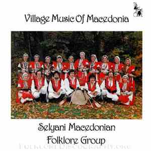 Selyani Macedonian Folklore Group - Village Music Of Macedonia flac album