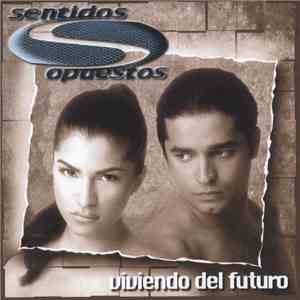 Sentidos Opuestos - Viviendo Del Futuro flac album