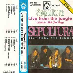 Sepultura - Live From The Jungle London 1990 (Bootleg) flac album