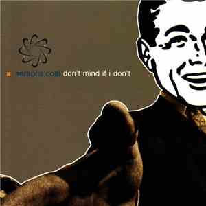 Seraphs Coal - Don't Mind If I Don't flac album