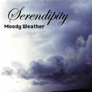 Serendipity  - Moody Weather flac album