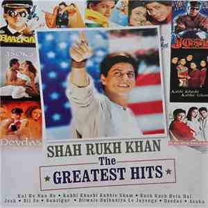 Shah Rukh Khan - The Greatest Hits flac album