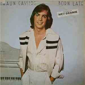 Shaun Cassidy - Born Late flac album